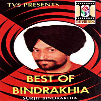 Surjit Bindrakhia - Best Of Bindrakhia