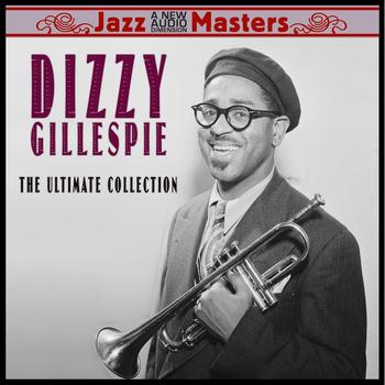Dizzy Gillespie - The Ultimate Collection