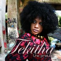 Tekitha - The Prelude (Explicit)