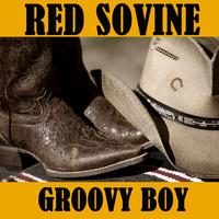 Red Sovine - Groovy Boy