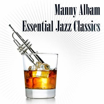 Manny Albam - Essential Jazz Classics