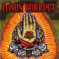 Comin Correct - In Memory Of (Explicit)