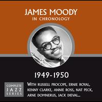 James Moody - Complete Jazz Series 1949 - 1950