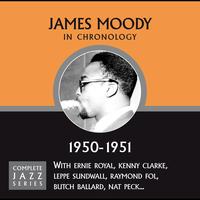 James Moody - Complete Jazz Series 1950 - 1951
