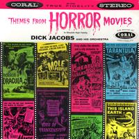 Dick Jacobs & His Orchestra - Themes From Horror Movies (1959 Vinyl Edition)
