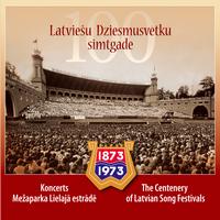 Various Artists - The Centenary of Latvian Songs Festivals