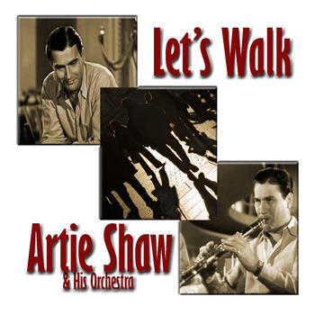 Artie Shaw and his orchestra - Let's Walk