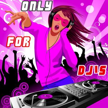 Various Artists - Only For Dj's (Explicit)