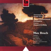 Royal Philharmonic Orchestra - Max Bruch: Adagio - Canzone - Kol Nidrei - In Memoriam - Adagio Appassionato - Romanze