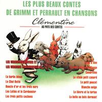Clémentine - Les plus beaux contes de Grimm et Perrault en chansons (Les versions chantées et les versions instrumentales)