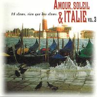 Flavio - Amour, soleil et Italie, vol. 3 (18 slows, rien que des slows)
