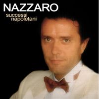 Gianni Nazzaro - Successi napoletani