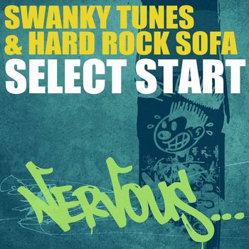 Swanky Tunes & Hard Rock Sofa - Select Start