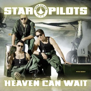 Star Pilots - Heaven Can Wait