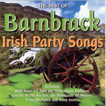 Barnbrack - The Best Of Irish Party Songs