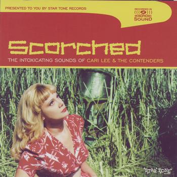 Cari Lee And The Contenders - Scorched