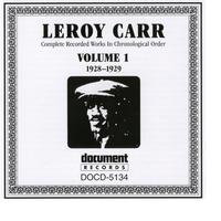 Leroy Carr - Leroy Carr Vol. 1 (1928-1929)