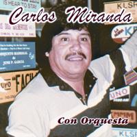 Carlos Miranda - Carlos Miranda Con Orquesta
