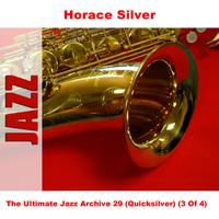 Horace Silver - The Ultimate Jazz Archive 29 (Quicksilver) (3 Of 4)