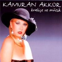 Kamuran Akkor - Kraliçe Ve Müzik