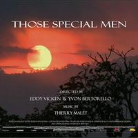 Thierry Malet - Those Special Men (Des Hommes a Part)