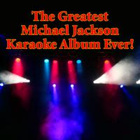 The King Of Pop Players - The Greatest Michael Jackson Karaoke Album Ever!