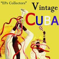 Various Artists - Vintage Cuba Selection From EPs Collectors
