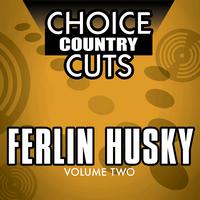 Ferlin Husky - Choice Country Cuts, Vol. 2