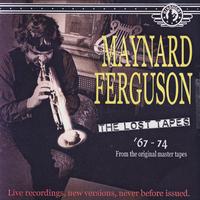 Maynard Ferguson - The Lost Tapes "76-74"