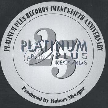 Various Artists - Platinum Plus Records- 25th Anniversary- New Artists & Songwriters