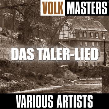 Various Artists - Volk Masters: Das Taler-Lied