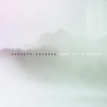 Kenneth Knudsen - End Of Silence