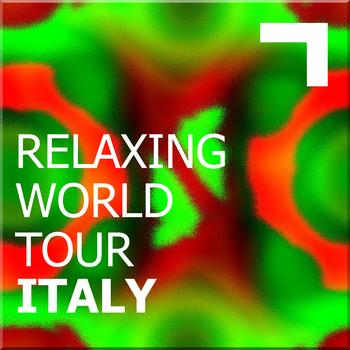 Various Artists - Relaxing World Tour: Italy