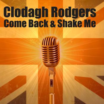 Clodagh Rodgers - Come Back And Shake Me