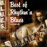Larry Ray - Best of Rhythm'n Blues