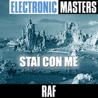 Raf - Electronic Masters: Stai Con Me