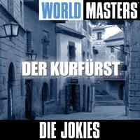 Die Jokies - World Masters: Der Kurfürst