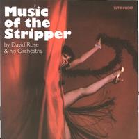 David Rose & His Orchestra - Music Of The Stripper