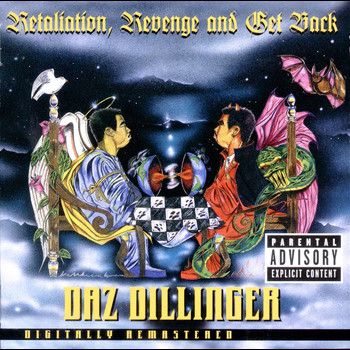Daz Dillinger - Retaliation, Revenge & Get Back (Explicit)