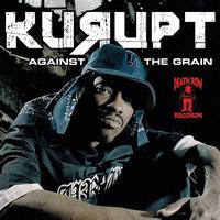 Kurupt - Against The Grain