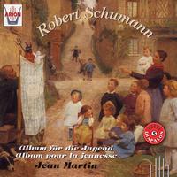 Jean Martin - Schumann : Album pour la jeunesse