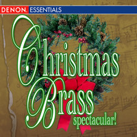 International Brass Soloists - Christmas Brass Spectacular