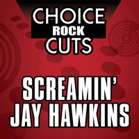 Screamin' Jay Hawkins - Choice Rock Cuts