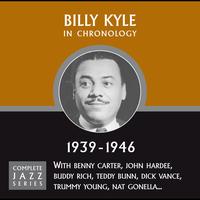 Billy Kyle - Complete Jazz Series 1939 - 1946