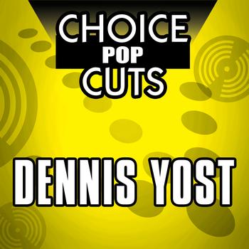 Dennis Yost - Re-Recorded Choice Pop Cuts