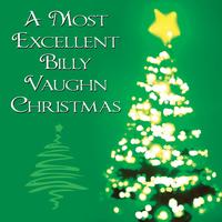 Billy Vaughn - A Most Excellent Billy Vaughn Christmas