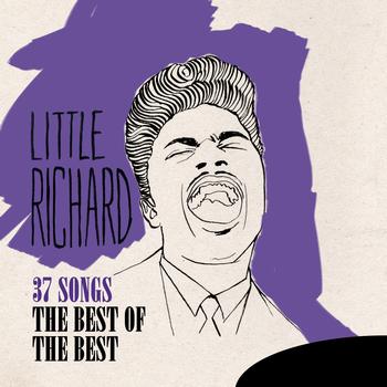 Little Richard - 37 Songs: The Best of the Best