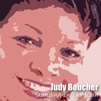 Judy Boucher - Standing In The Rain