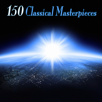 Various Artists - 150 Classical Masterpieces
