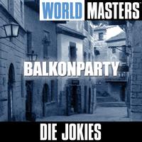 Die Jokies - World Masters: Balkonparty